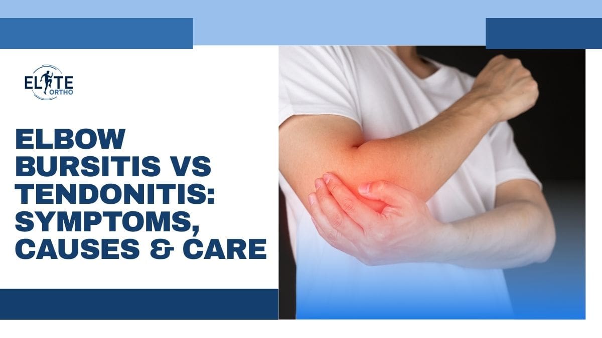 Elbow Bursitis vs Tendonitis Symptoms