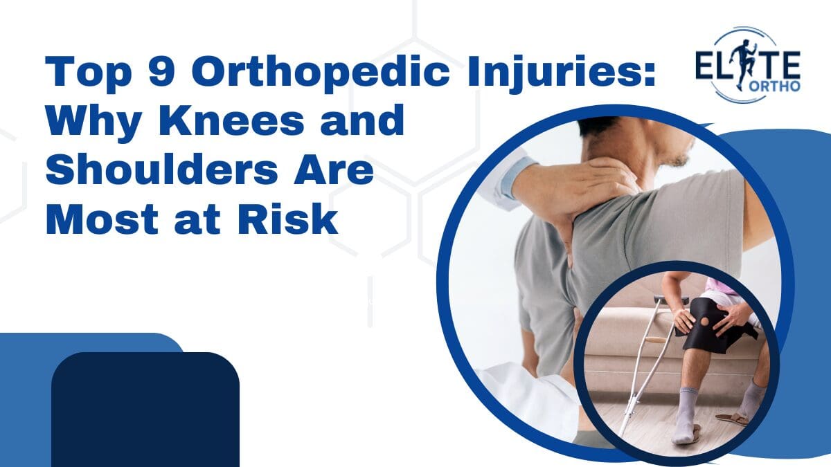 Top 9 Orthopedic Injuries